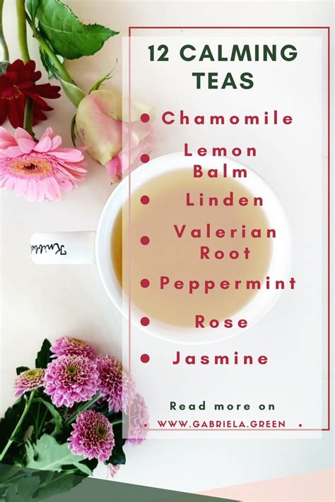 12 Calming Teas How To Relax With Herbal Tea Gabriela Green