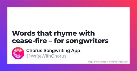 120 Words That Rhyme With Fire For Songwriters Chorus Songwriting App