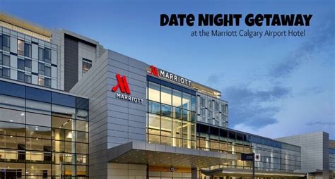 Date Night Getaway At The Marriott Calgary Airport Hotel