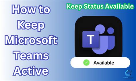 How To Keep Microsoft Teams Active Officechaser Medium