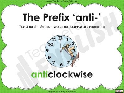 Prefix Anti Year 3 4 Teaching Resources