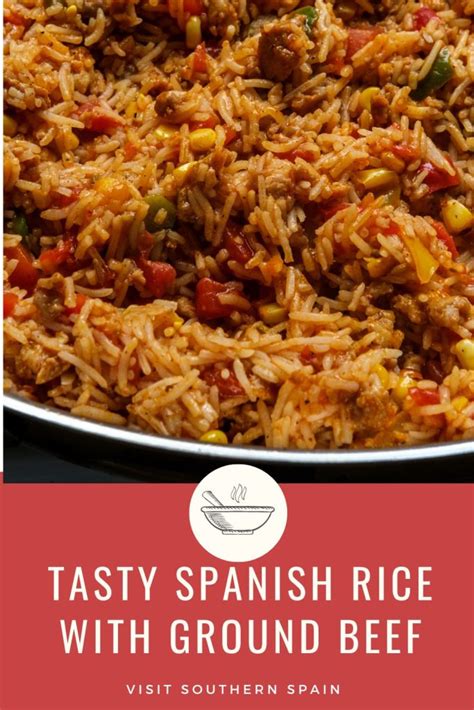 Quick Spanish Rice With Ground Beef Recipe Visit Southern Spain
