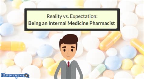 Reality Versus Expectation Being An Internal Medicine Pharmacist