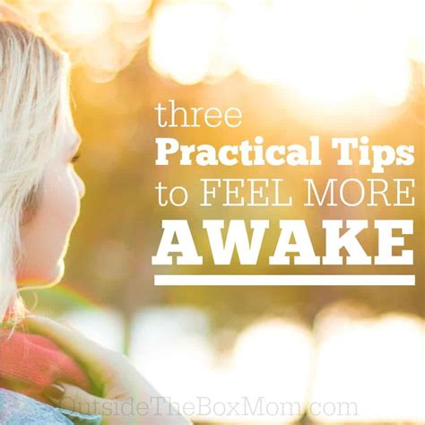 Three Practical Tips To Help You Feel More Awake Working Mom Blog