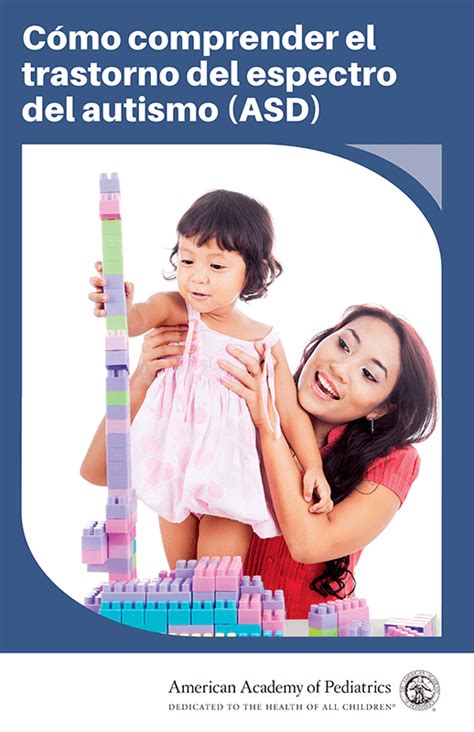 Understanding Autism Spectrum Disorder Asds Spanish 10 Pk Brochure
