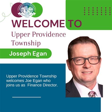 Welcome Joe Egan Upper Providence Township Welcomes Joe Egan Who Joins