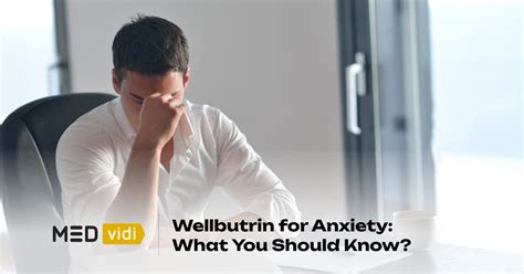 Wellbutrin For Anxiety Does Bupropion Help Or Cause Anxiety Medvidi