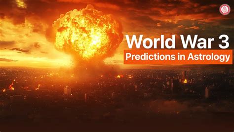 World War 3 Predictions Through Astrology What Amp 39 S Coming Next The