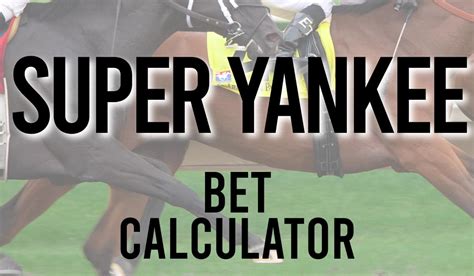 Yankee Calculator Calculate Your Yankee Bet Odds